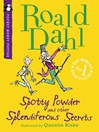 Spotty Powder and other Splendiferous Secrets (eBook)